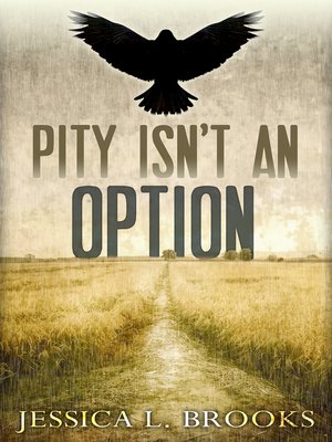 cover image of Pity Isn't an Option
